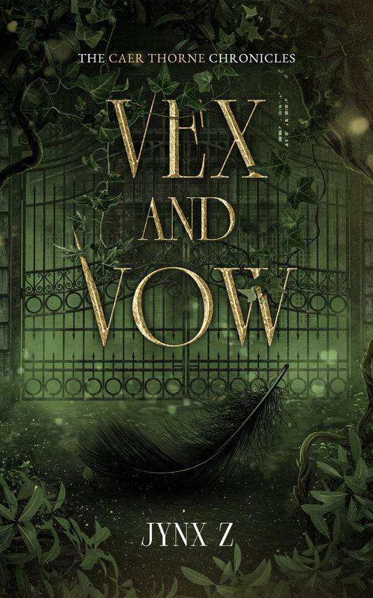Vex And Vow: Book 1 In The Caer Thorne Chronicles SIGNED COPY.